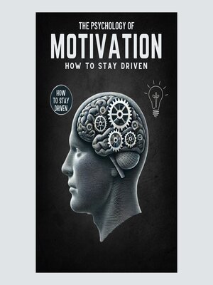 cover image of The Psychology of Motivation